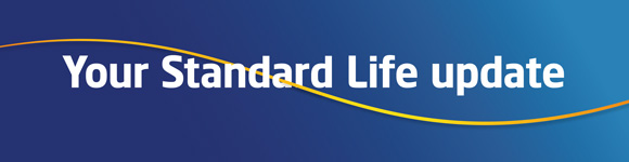 Your Standard Life update Your Standard Life update